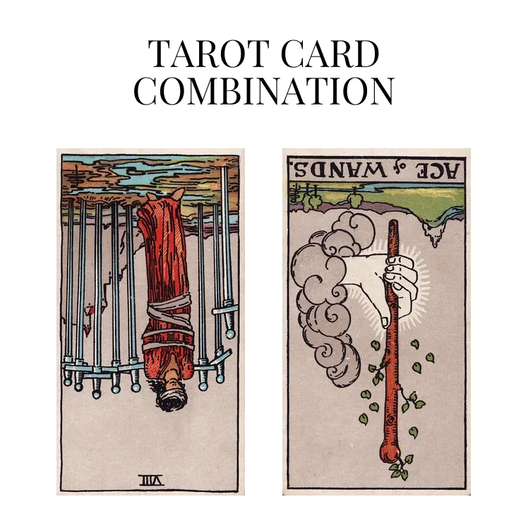 eight of swords reversed and ace of wands reversed tarot cards combination meaning