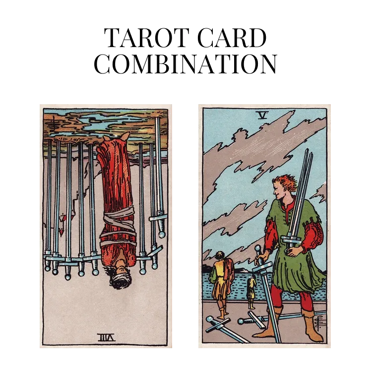 eight of swords reversed and five of swords tarot cards combination meaning