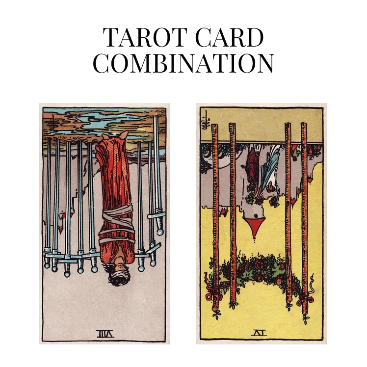 eight of swords reversed and four of wands reversed tarot cards combination meaning