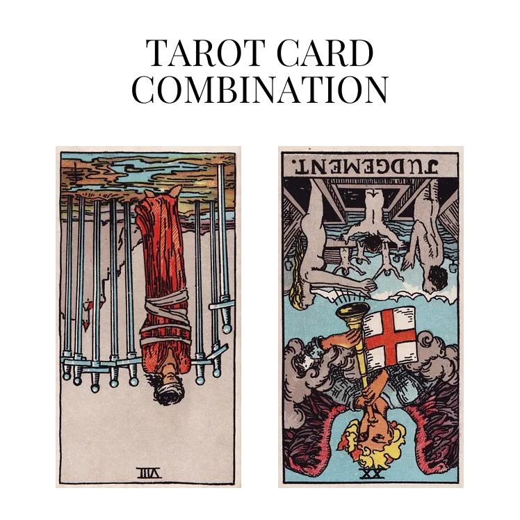 eight of swords reversed and judgement reversed tarot cards combination meaning