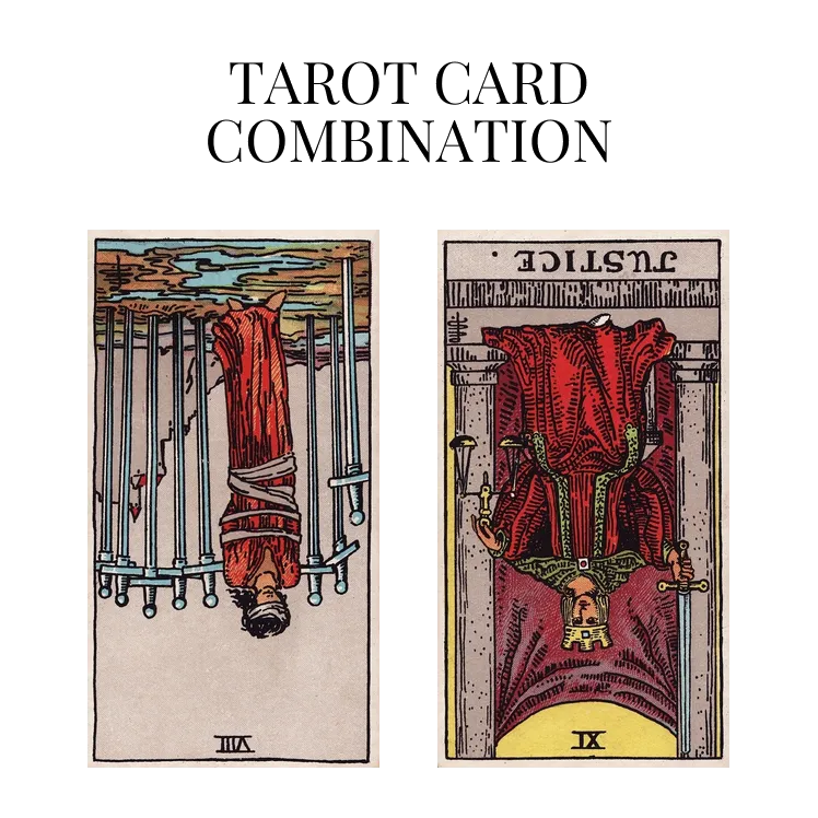 Eight Of Swords Reversed AND Justice Reversed Tarot Cards Together