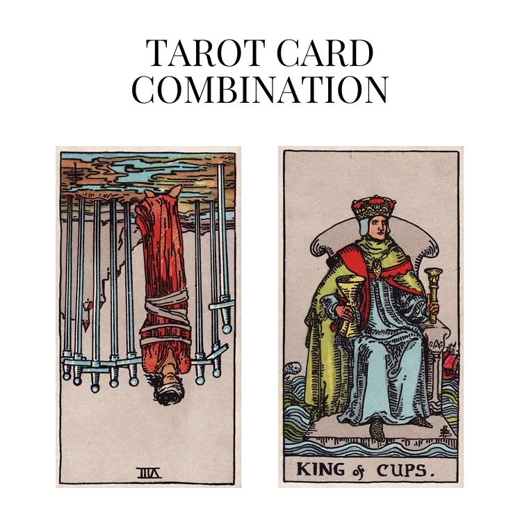 eight of swords reversed and king of cups tarot cards combination meaning