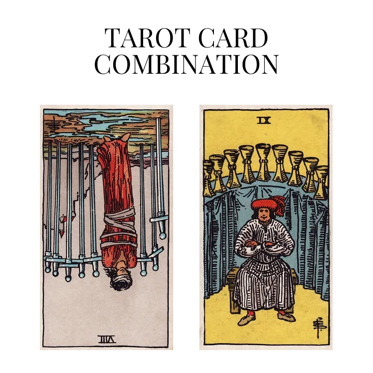 eight of swords reversed and nine of cups tarot cards combination meaning