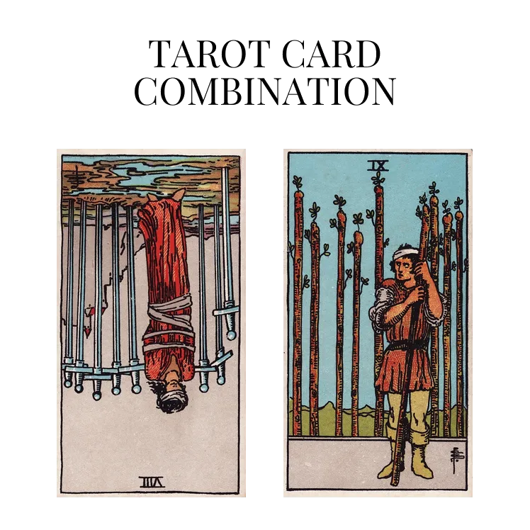 eight of swords reversed and nine of wands tarot cards combination meaning