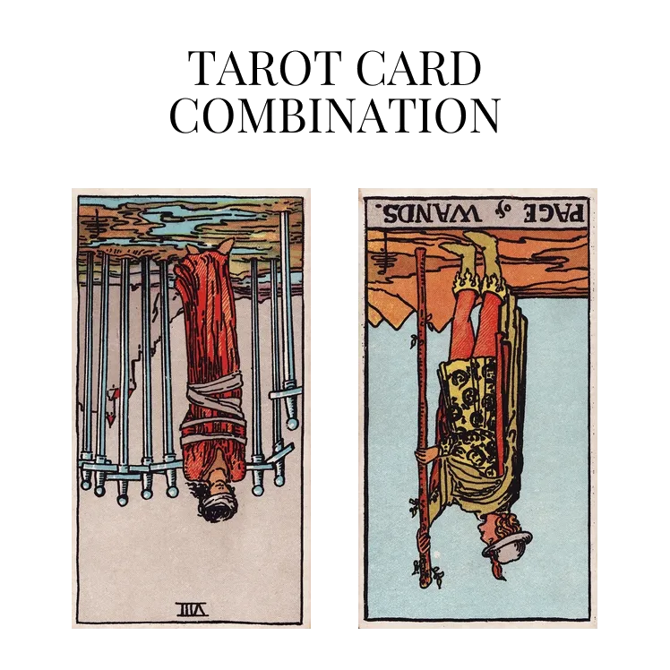 eight of swords reversed and page of wands reversed tarot cards combination meaning