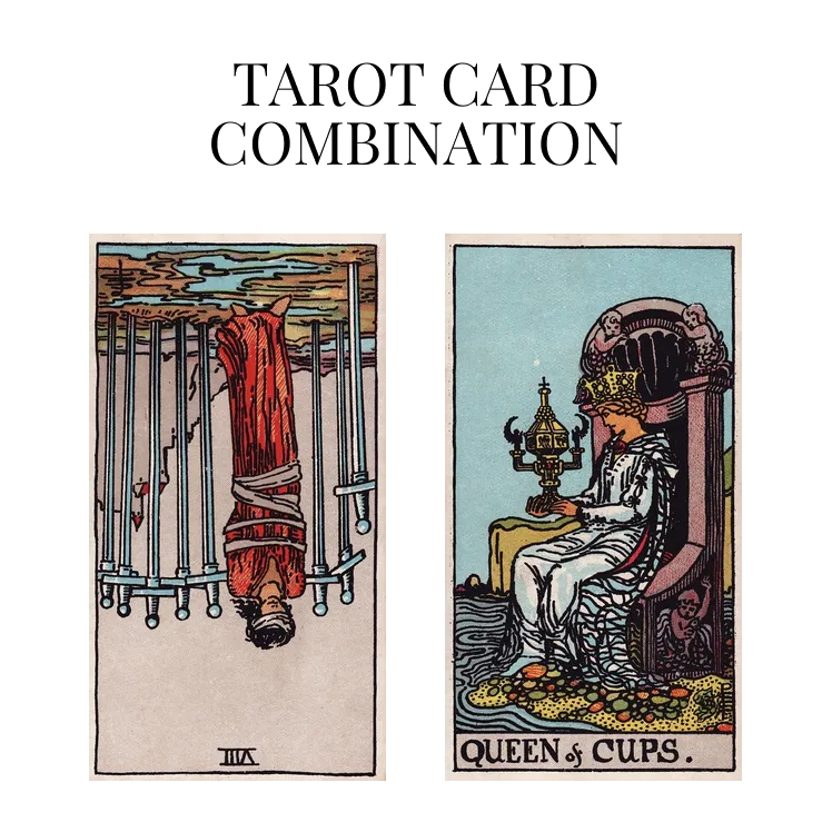 Eight Of Swords Reversed AND Queen Of Cups Tarot Cards Together