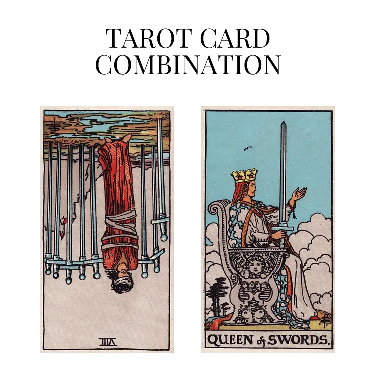 eight of swords reversed and queen of swords tarot cards combination meaning