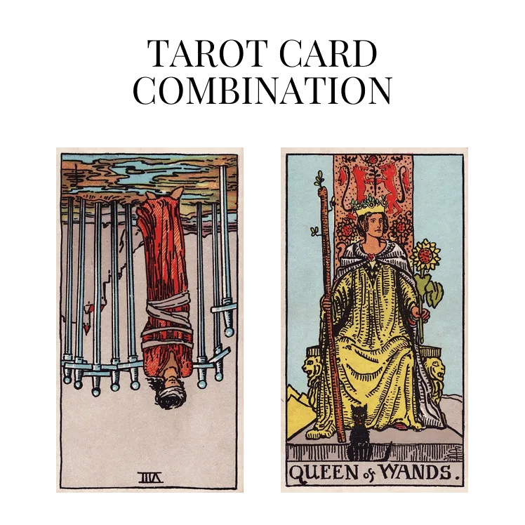 eight of swords reversed and queen of wands tarot cards combination meaning