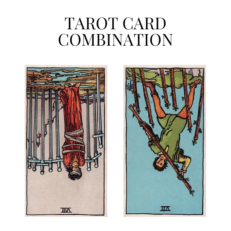 eight of swords reversed and seven of wands reversed tarot cards combination meaning