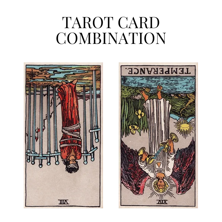 eight of swords reversed and temperance reversed tarot cards combination meaning