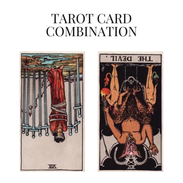 eight of swords reversed and the devil reversed tarot cards combination meaning