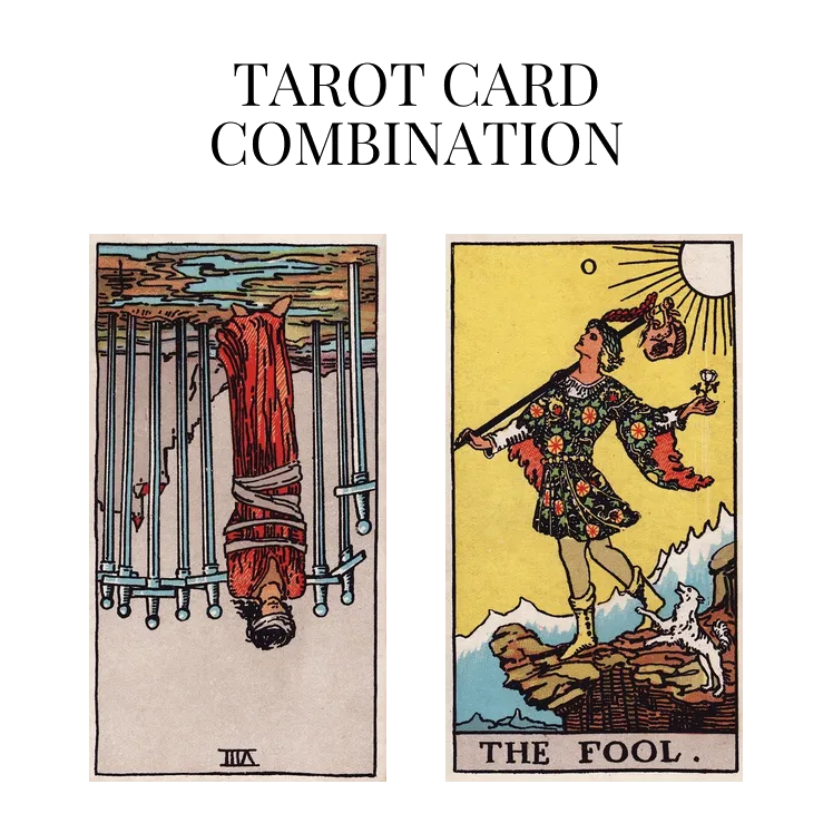 eight of swords reversed and the fool tarot cards combination meaning