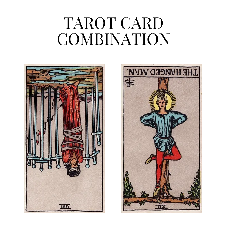 eight of swords reversed and the hanged man reversed tarot cards combination meaning