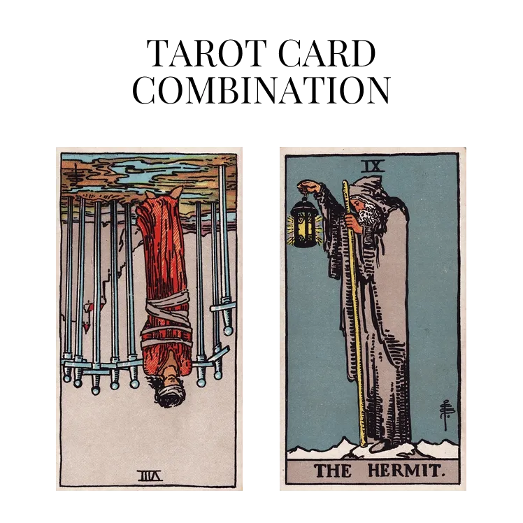 eight of swords reversed and the hermit tarot cards combination meaning