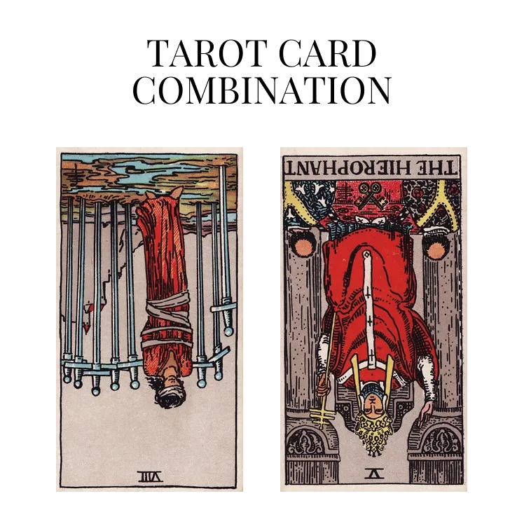 eight of swords reversed and the hierophant reversed tarot cards combination meaning