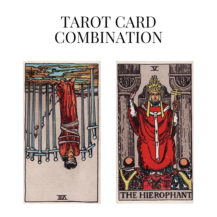 eight of swords reversed and the hierophant tarot cards combination meaning