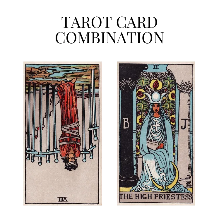 eight of swords reversed and the high priestess tarot cards combination meaning