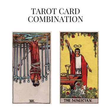 eight of swords reversed and the magician tarot cards combination meaning