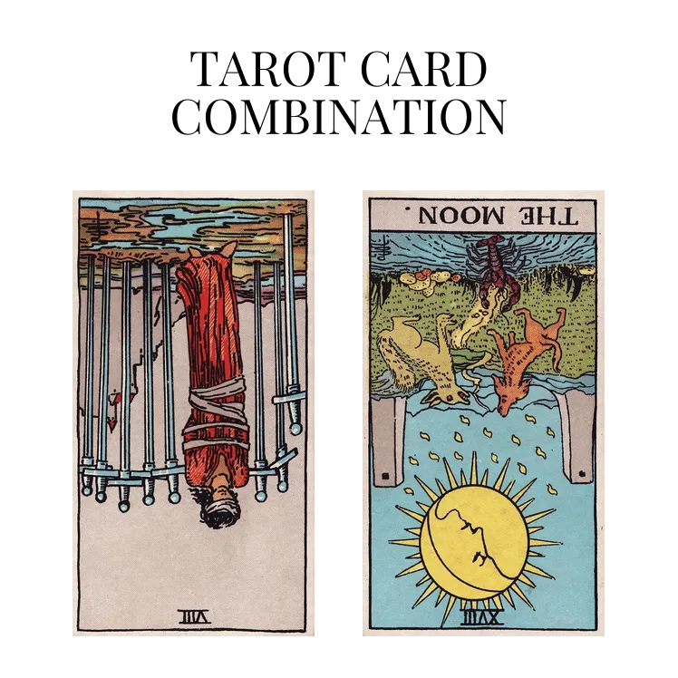 eight of swords reversed and the moon reversed tarot cards combination meaning