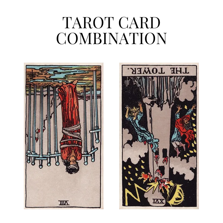eight of swords reversed and the tower reversed tarot cards combination meaning