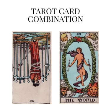 eight of swords reversed and the world tarot cards combination meaning