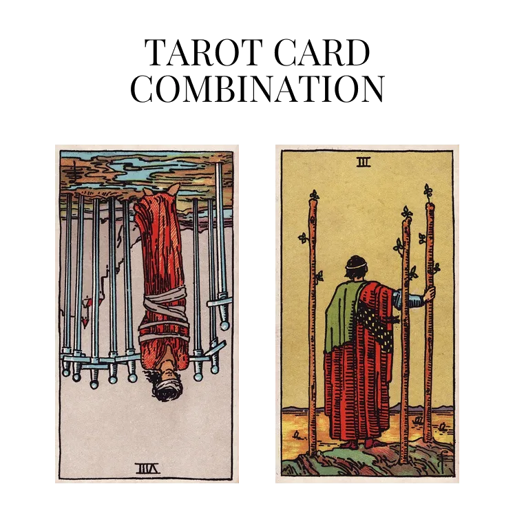 eight of swords reversed and three of wands tarot cards combination meaning