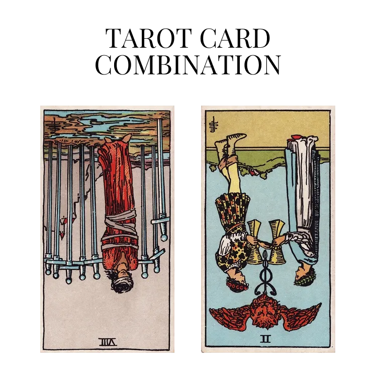 eight of swords reversed and two of cups reversed tarot cards combination meaning