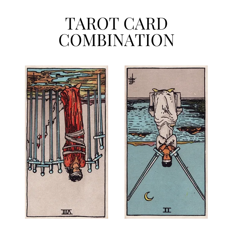 eight of swords reversed and two of swords reversed tarot cards combination meaning