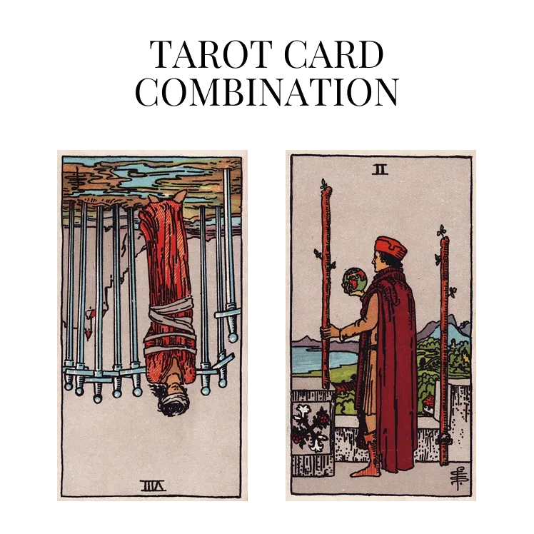 eight of swords reversed and two of wands tarot cards combination meaning