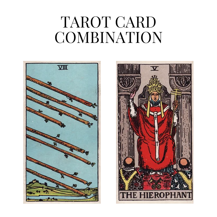 eight of wands and the hierophant tarot cards combination meaning