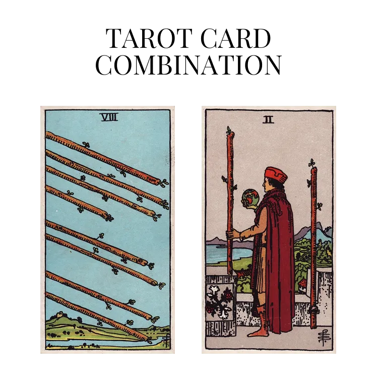 eight of wands and two of wands tarot cards combination meaning