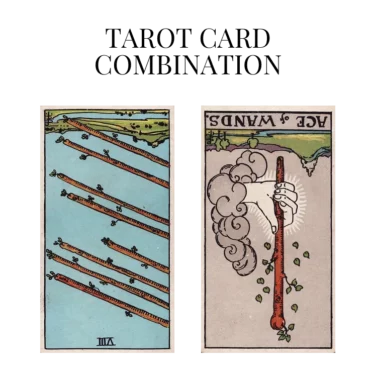 eight of wands reversed and ace of wands reversed tarot cards combination meaning