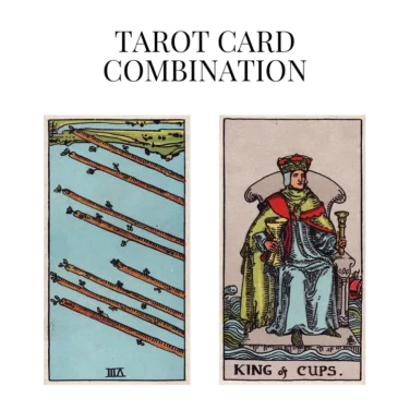 eight of wands reversed and king of cups tarot cards combination meaning