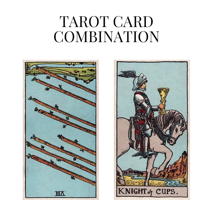 eight of wands reversed and knight of cups tarot cards combination meaning