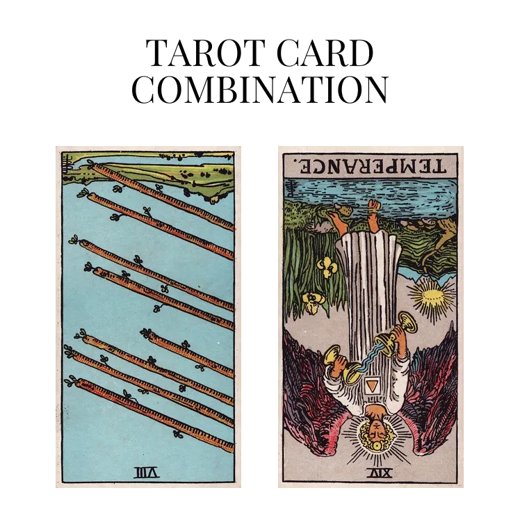 eight of wands reversed and temperance reversed tarot cards combination meaning