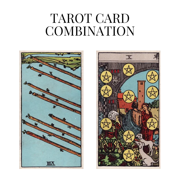 eight of wands reversed and ten of pentacles tarot cards combination meaning