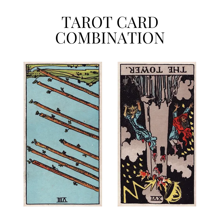 eight of wands reversed and the tower reversed tarot cards combination meaning