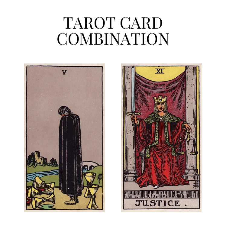 five of cups and justice tarot cards combination meaning