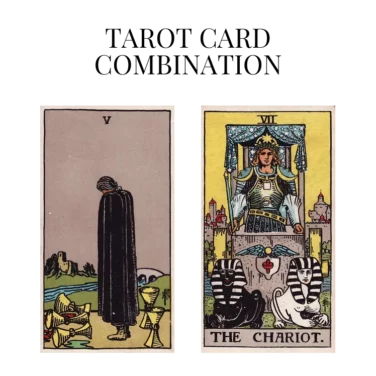 five of cups and the chariot tarot cards combination meaning