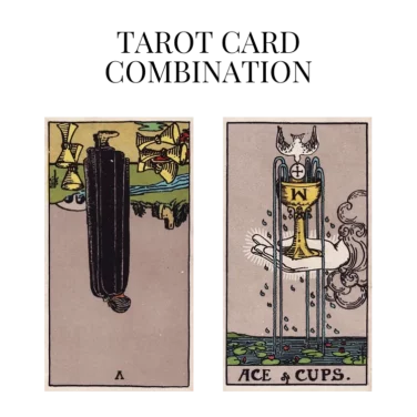 five of cups reversed and ace of cups tarot cards combination meaning