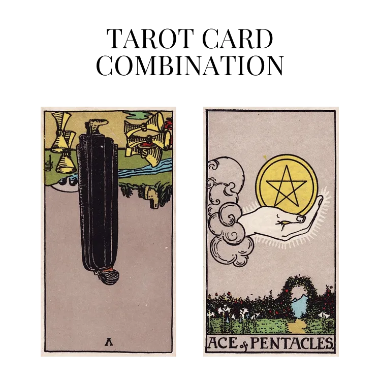 five of cups reversed and ace of pentacles tarot cards combination meaning