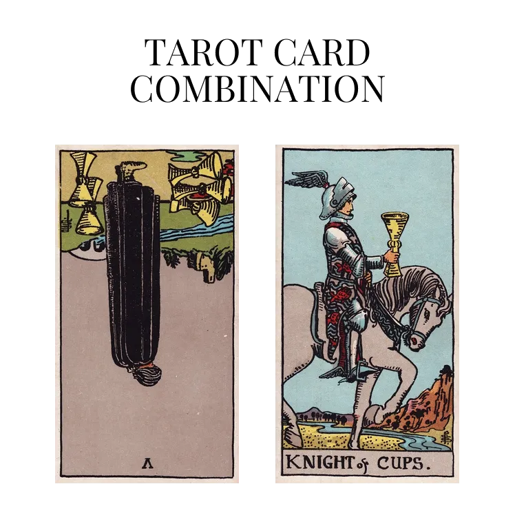 Five Of Cups Reversed AND Knight Of Cups Tarot Cards Together   N Five Of Cups Reversed And Knight Of Cups.webp