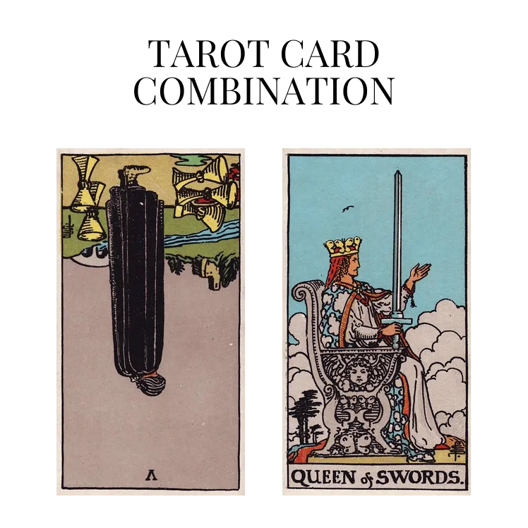five of cups reversed and queen of swords tarot cards combination meaning