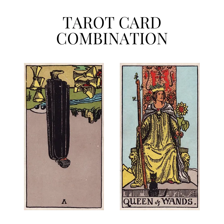 five of cups reversed and queen of wands tarot cards combination meaning