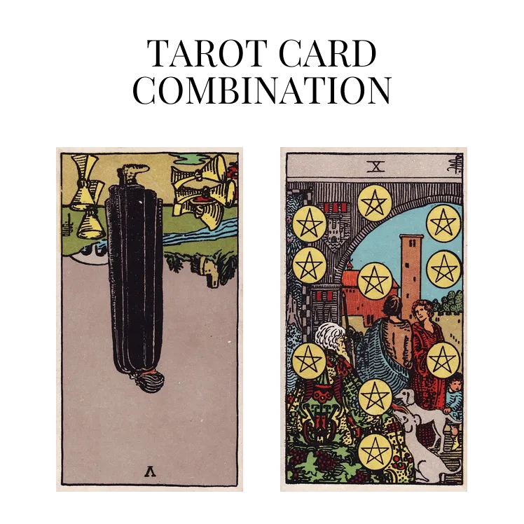 five of cups reversed and ten of pentacles tarot cards combination meaning