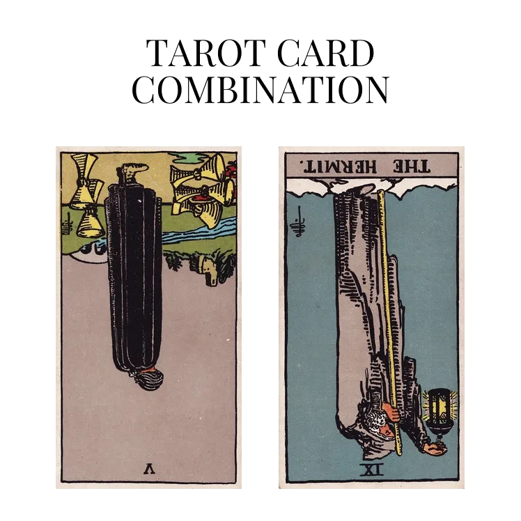 five of cups reversed and the hermit reversed tarot cards combination meaning
