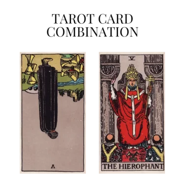 five of cups reversed and the hierophant tarot cards combination meaning