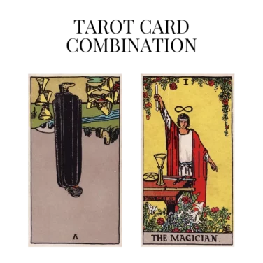 five of cups reversed and the magician tarot cards combination meaning