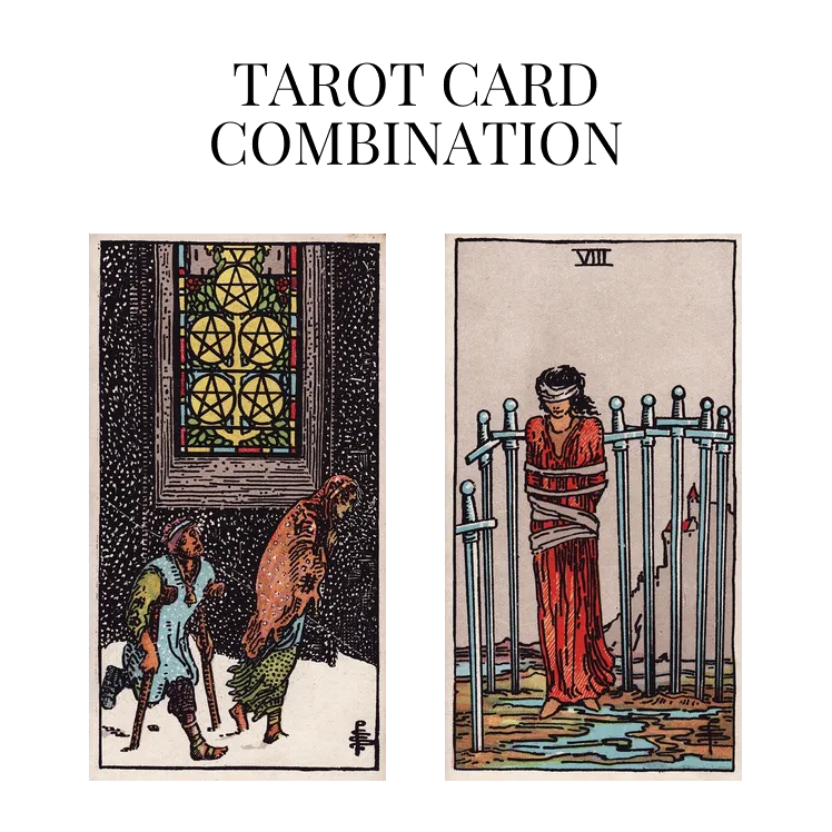 five of pentacles and eight of swords tarot cards combination meaning