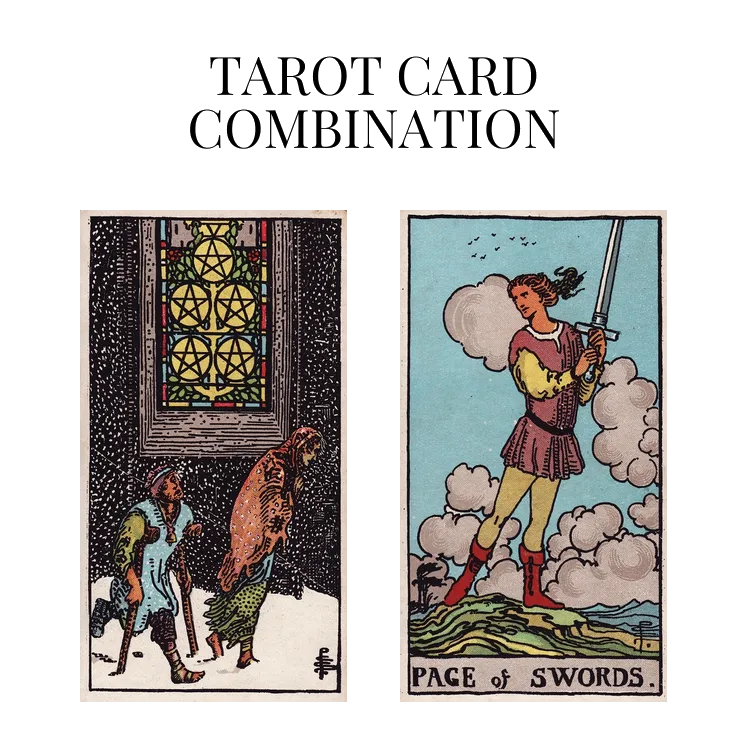 five of pentacles and page of swords tarot cards combination meaning